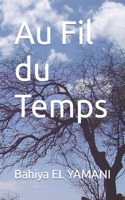 Au Fil du Temps