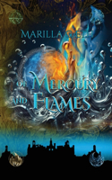 Of Mercury and Flames
