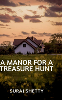 Manor for a Treasure Hunt