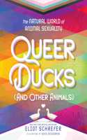 Queer Ducks (and Other Animals): The Natural World of Animal Sexuality