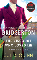 Viscount Who Loved Me: (02 Bridgertons)