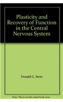 Plasticity and Recovery of Function in the Central Nervous System