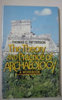 Theory & Practice of Archaeology: A Workbook