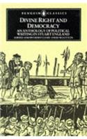 Divine Right and Democracy: Anthology of Political Writing in Stuart England(Classics)