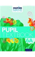 Inspire Maths: Pupil Book 6A