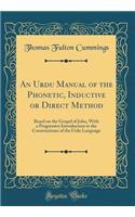 An Urdu Manual of the Phonetic, Inductive or Direct Method