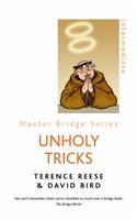 Unholy Tricks