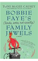 Bobbie Faye's (kinda, sorta, not exactly) Family Jewels