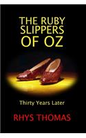 Ruby Slippers of Oz: Thirty Years Later