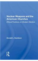 Nuclear Weapons and the American Churches