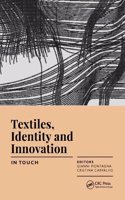 Textiles, Identity and Innovation: In Touch: Proceedings of the 2nd International Textile Design Conference (D_tex 2019), June 19-21, 2019, Lisbon, Portugal