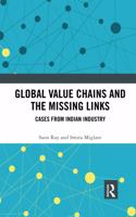 Global Value Chains and the Missing Links: Cases from Indian Industry