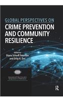 Global Perspectives on Crime Prevention and Community Resilience