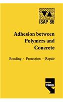 Adhesion Between Polymers and Concrete / Adhésion Entre Polymères Et Béton
