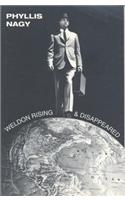 Weldon Rising' & 'Disappeared'