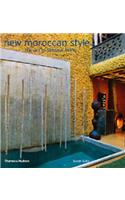 New Moroccan Style: The Art of Sensual Living
