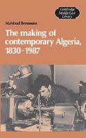Making of Contemporary Algeria, 1830-1987