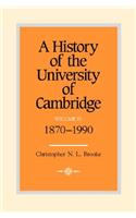 History of the University of Cambridge: Volume 4, 1870-1990