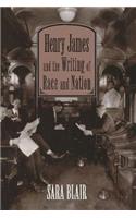Henry James and the Writing of Race and Nation