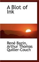 A Blot of Ink