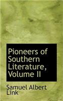 Pioneers of Southern Literature, Volume II