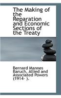 The Making of the Reparation and Economic Sections of the Treaty