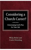 Considering A Church Career? Determining God's Plan For Your Life