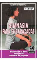 Gimnasia Para Embarazadas: Preparacion al Parto Respiracion Gimnasia de Posparto