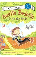 Amelia Bedelia Is for the Birds