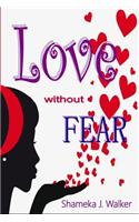 Love Without Fear