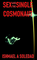 Sex and the Single Cosmonaut