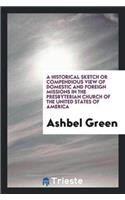 Historical Sketch or Compendious View of Domestic and Foreign Missions in the Presbyterian Church of the United States of America