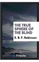 The true sphere of the blind