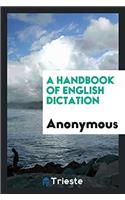 A Handbook of English Dictation