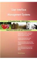 User Interface Management Systems A Complete Guide - 2020 Edition