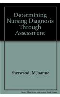 Determining Nursing Diagnosis Through Assessment