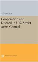 Cooperation and Discord in U.S.-Soviet Arms Control