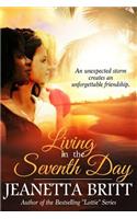 Living in the Seventh Day