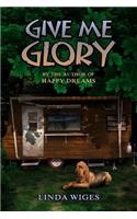 Give Me Glory