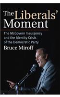 Liberals' Moment