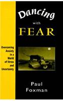 Dancing with Fear