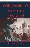 Wittgenstein's Vienna Revisited