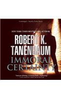 Immoral Certainty: (3 Butch Karp and Marlene Ciampi)
