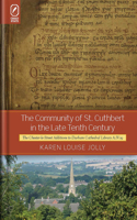 The Community of St. Cuthbert in the Late Tenth Century: The Chester-Le-Street Additions to Durham Cathedral Library A.IV.19(Text and Context)