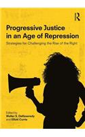 Progressive Justice in an Age of Repression