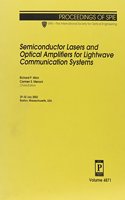 Semiconductor Lasers and Optical Amplifiers for Lightwave Communication Systems (SPIE Proceedings)