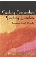 Teaching Composition/Teaching Literature