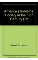 America's Industrial Society in the 19th Century: Set 2