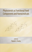 Phytosterols as Functional Food Components and Nutraceuticals