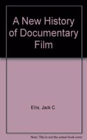 A New History of Documentary Film